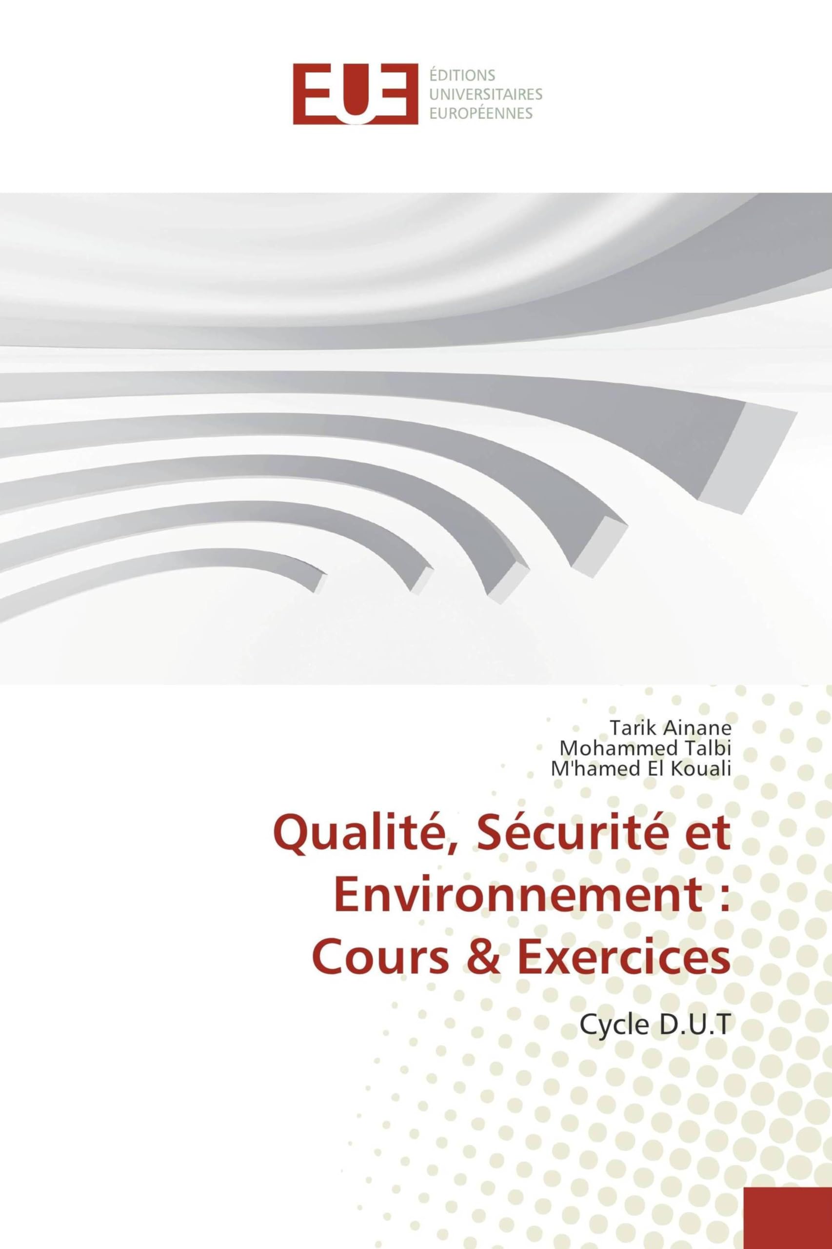 Livre de Cours et Exercices Qualité Sécurité Environnement Cycle D.U.T