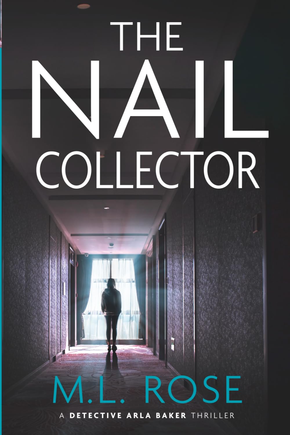 The Nail Collector (The Arla Baker Series)