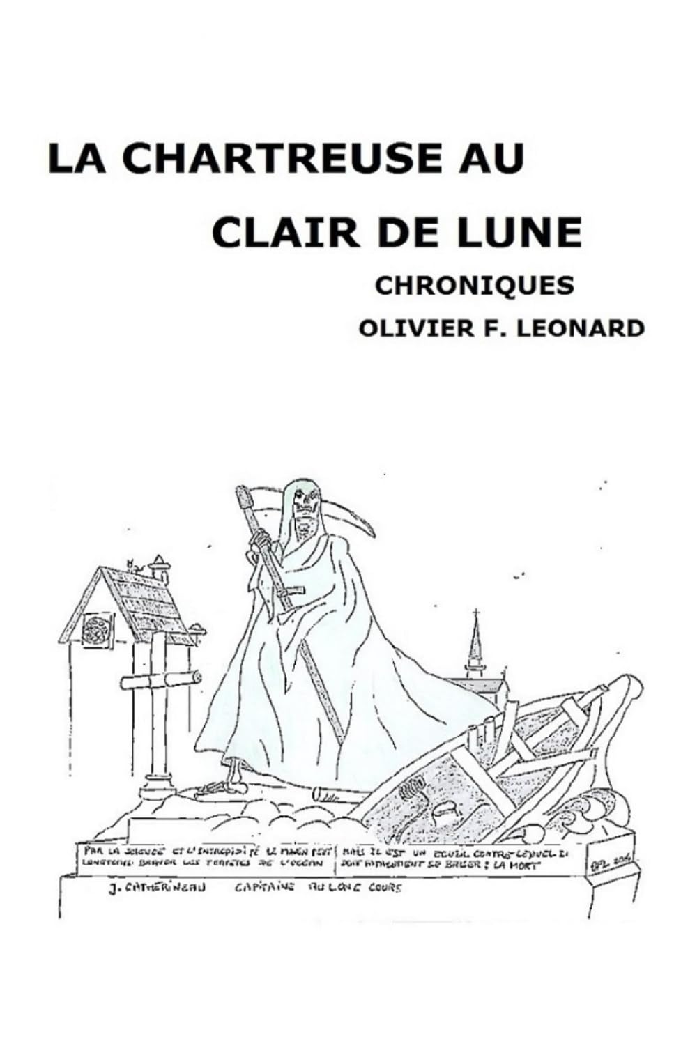 LA CHARTREUSE AU CLAIR DE LUNE: CHRONIQUES