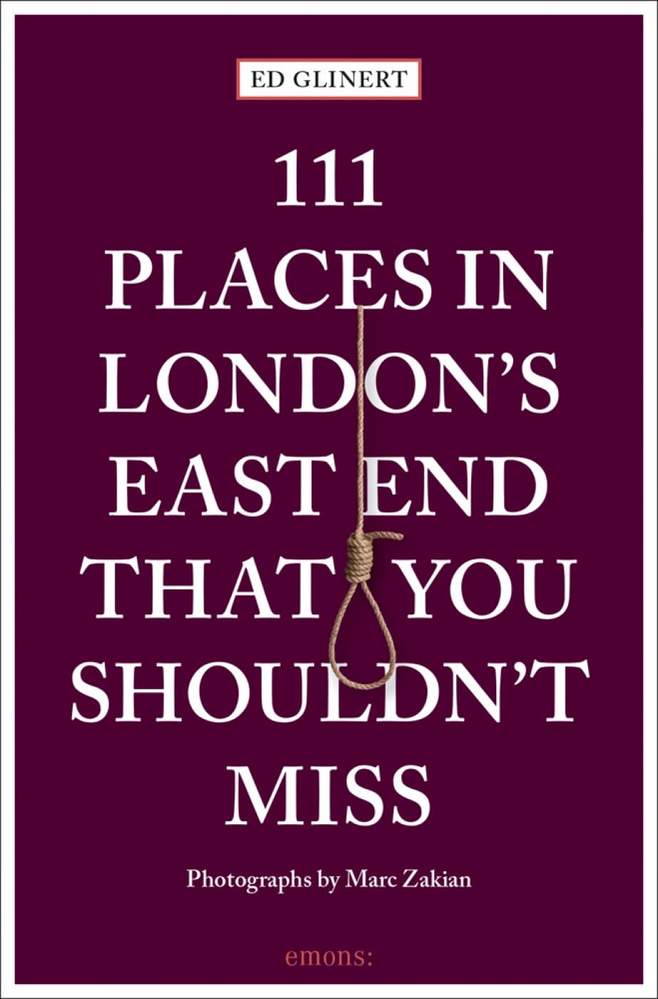 111 Places in London's East End That You Shouldn't Miss (111 Places/Shops)