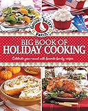 Gooseberry Patch Big Book of Holiday Cooking: Celebrate all year-round with favorite family recipes