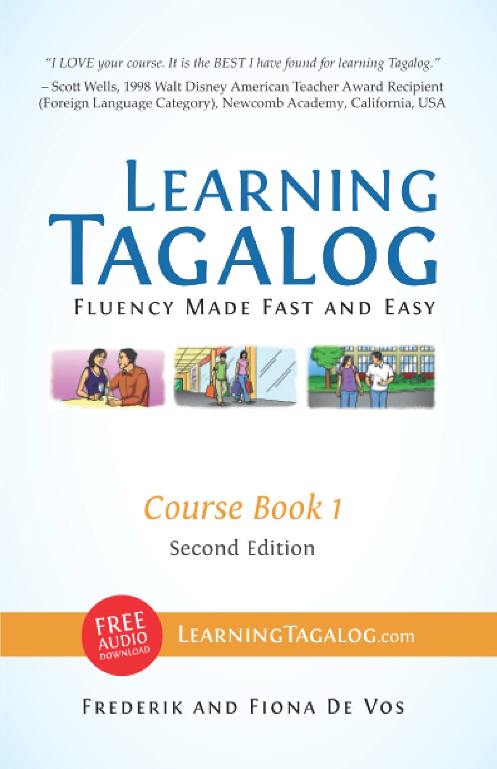 Learning Tagalog - Fluency Made Fast and Easy - Course Book 1 (Part of 7 Book Set) Color + Free Audio Download