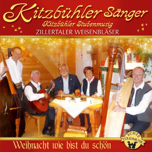 Zillertaler Weisenbläser, Kitzbühler Sänger & Kitzbühler Stubenmusig