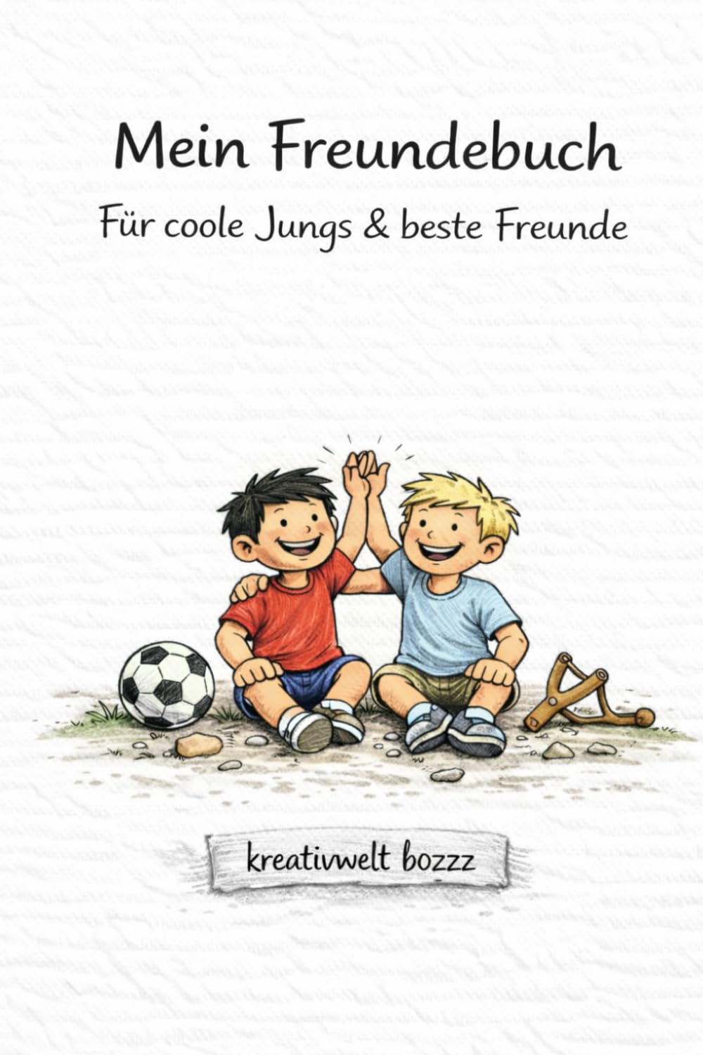 Mein Freundebuch: Für coole Jungs & beste Freunde