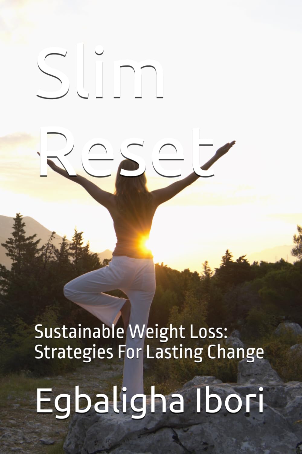 Slim Reset: Sustainable Weight Loss: Strategies For Lasting Change