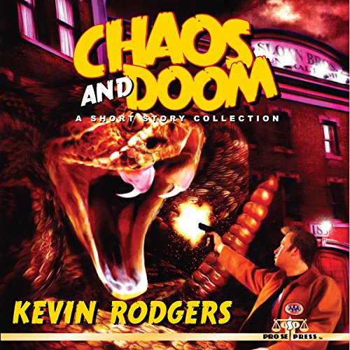 Chaos and Doom A Short Story Collection (Audio Download) Kevin