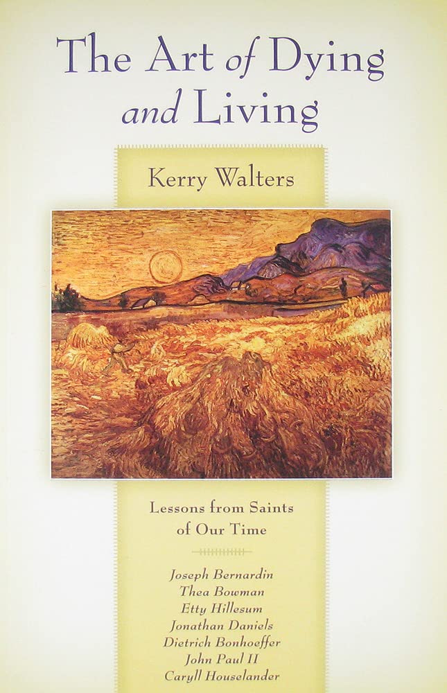 Buy The Art of Dying and Living: Lessons from Saints of Our Time — BookShops.in