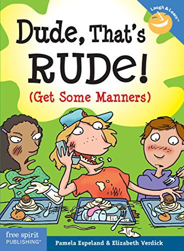 Télécharger Dude, That's Rude!: (Get Some Manners) (Laugh & Learn®) (English Edition) Gratuit