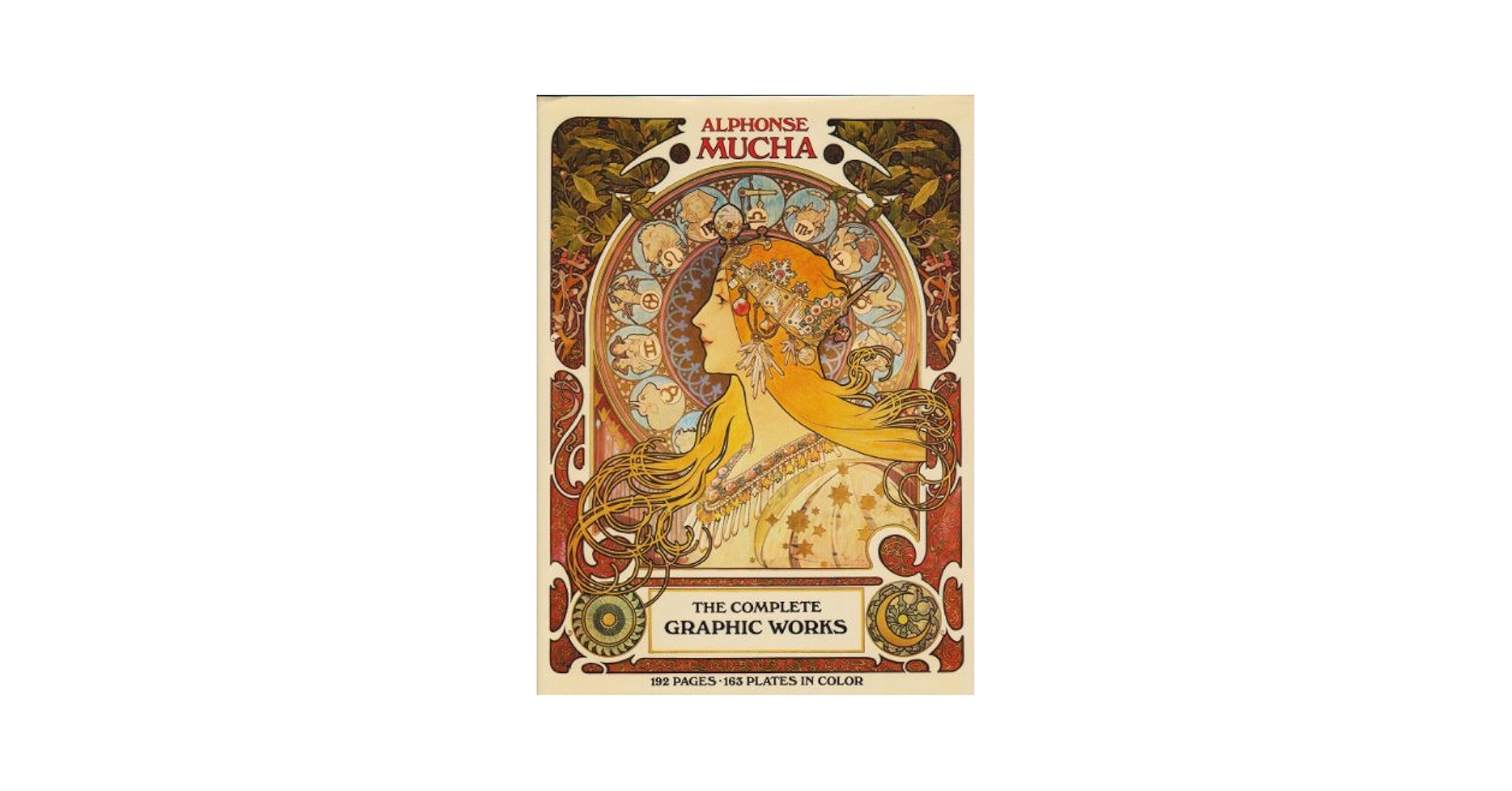 アート・デザイン・音楽 Alphonse Mucha The Complete Graphic Work Alphonse Mucha: The Complete Graphic Works | Ann Bridges