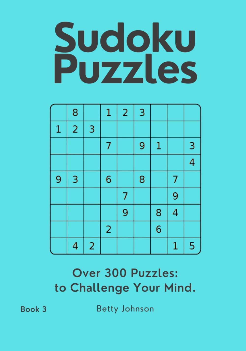 Sudoku Puzzles: Challenge Your Mind