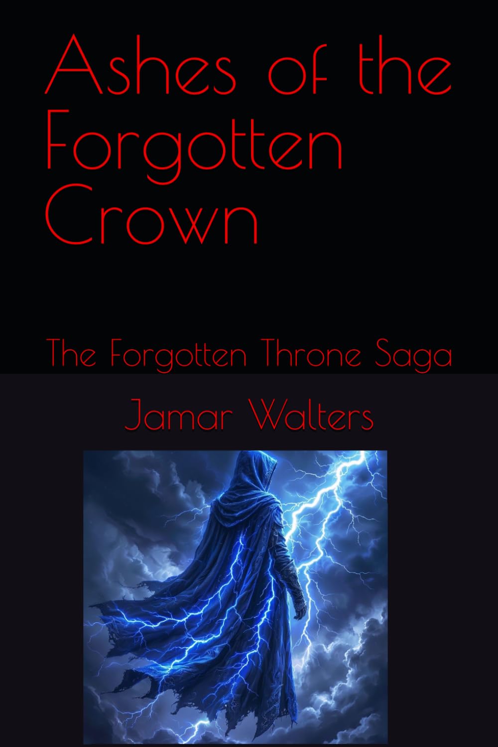Ashes Of The Forgotten Crown: The Forgotten Throne Saga (ashes of a forgotten god)
