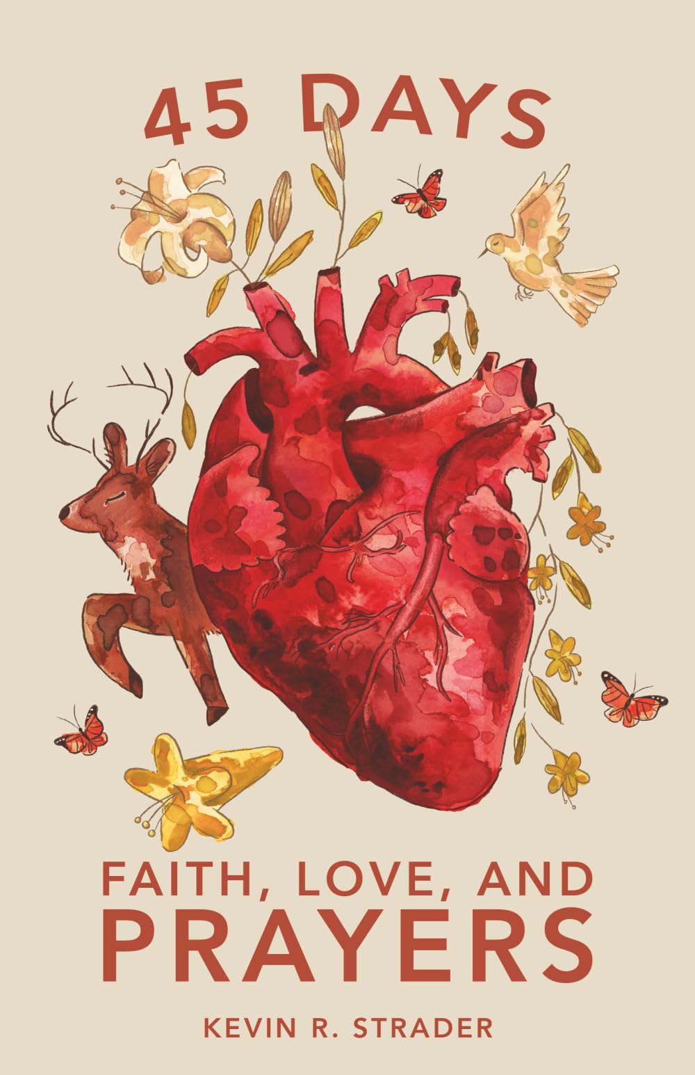 45 Days: Faith, Love, and Prayers