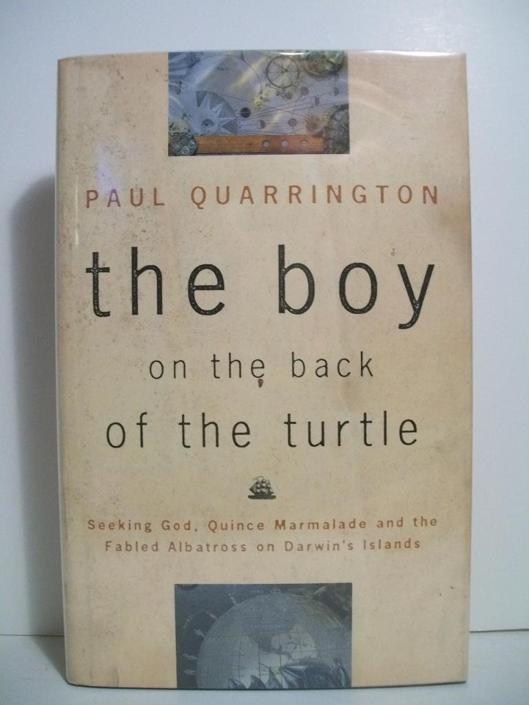 The boy on the back of the turtle Seeking God, quince marmelade, and