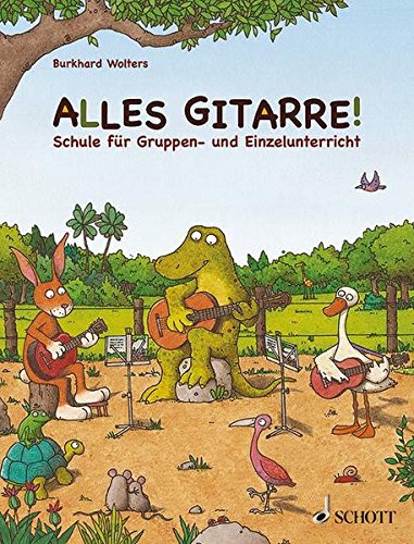 Alles Gitarre!: Schule für Gruppen- und Einzelunterricht. Gitarre. Schülerheft. Alles Gitarre!: Schule für Gruppen- und Einzelunterricht. Gitarre. Schülerheft.