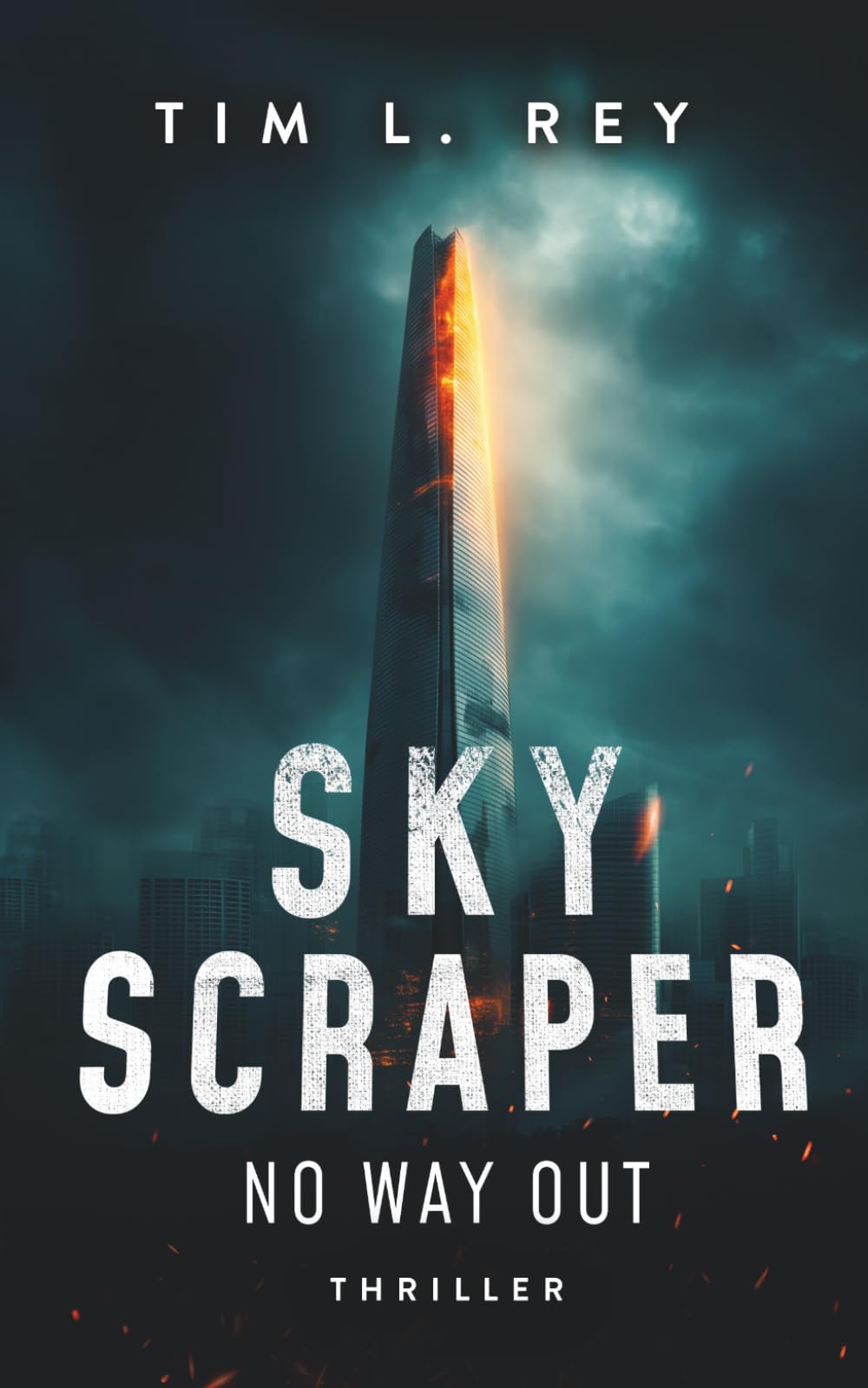 Skyscraper: No Way Out: A Thriller