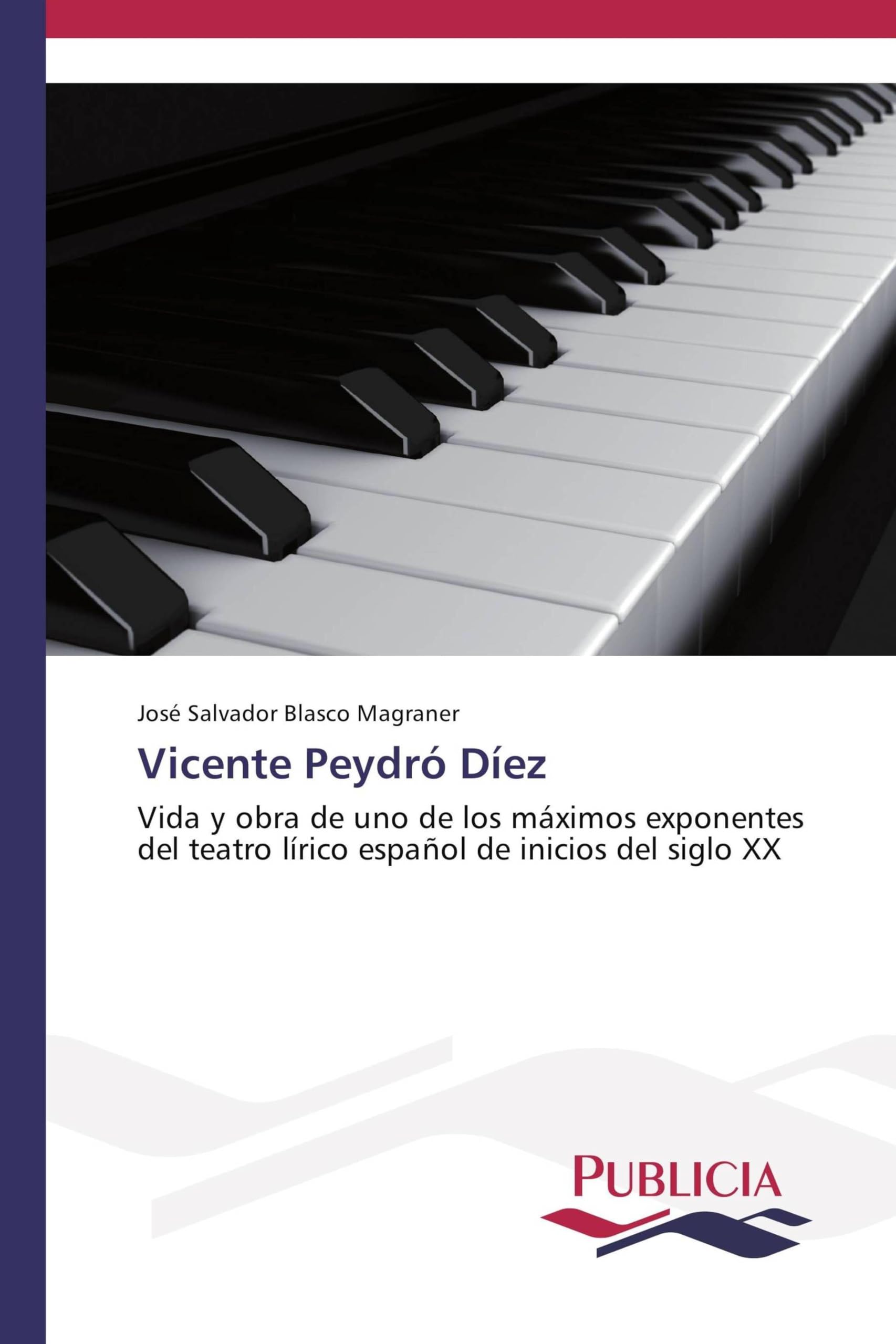 Théâtre lyrique espagnol : comprenez enfin l'œuvre de Vicente Peydró Díez