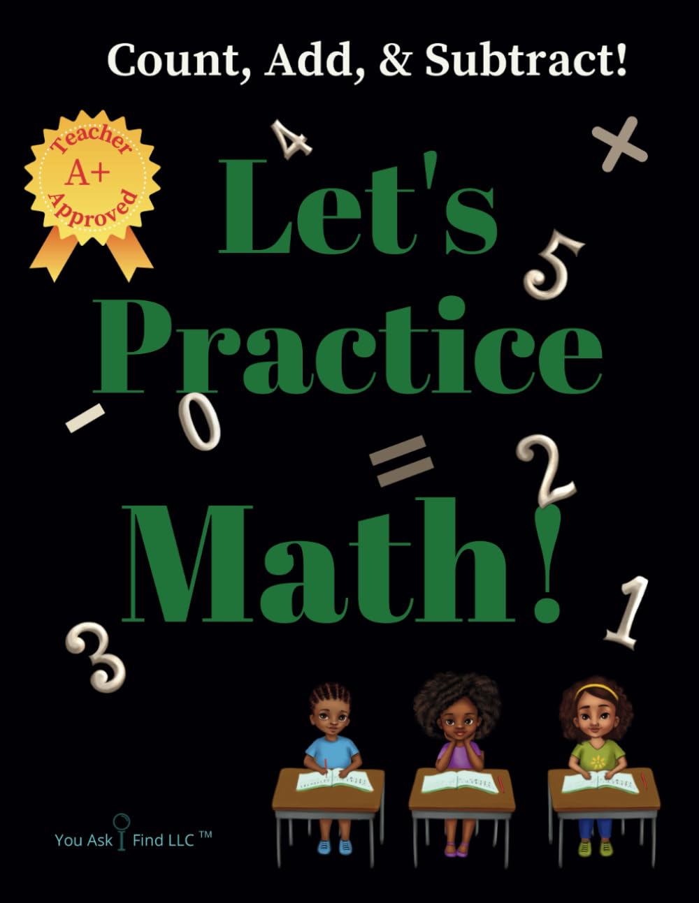 Let's Practice Math!: Count, Add, & Subtract! (Workbooks for 1st grade- 4th grade)