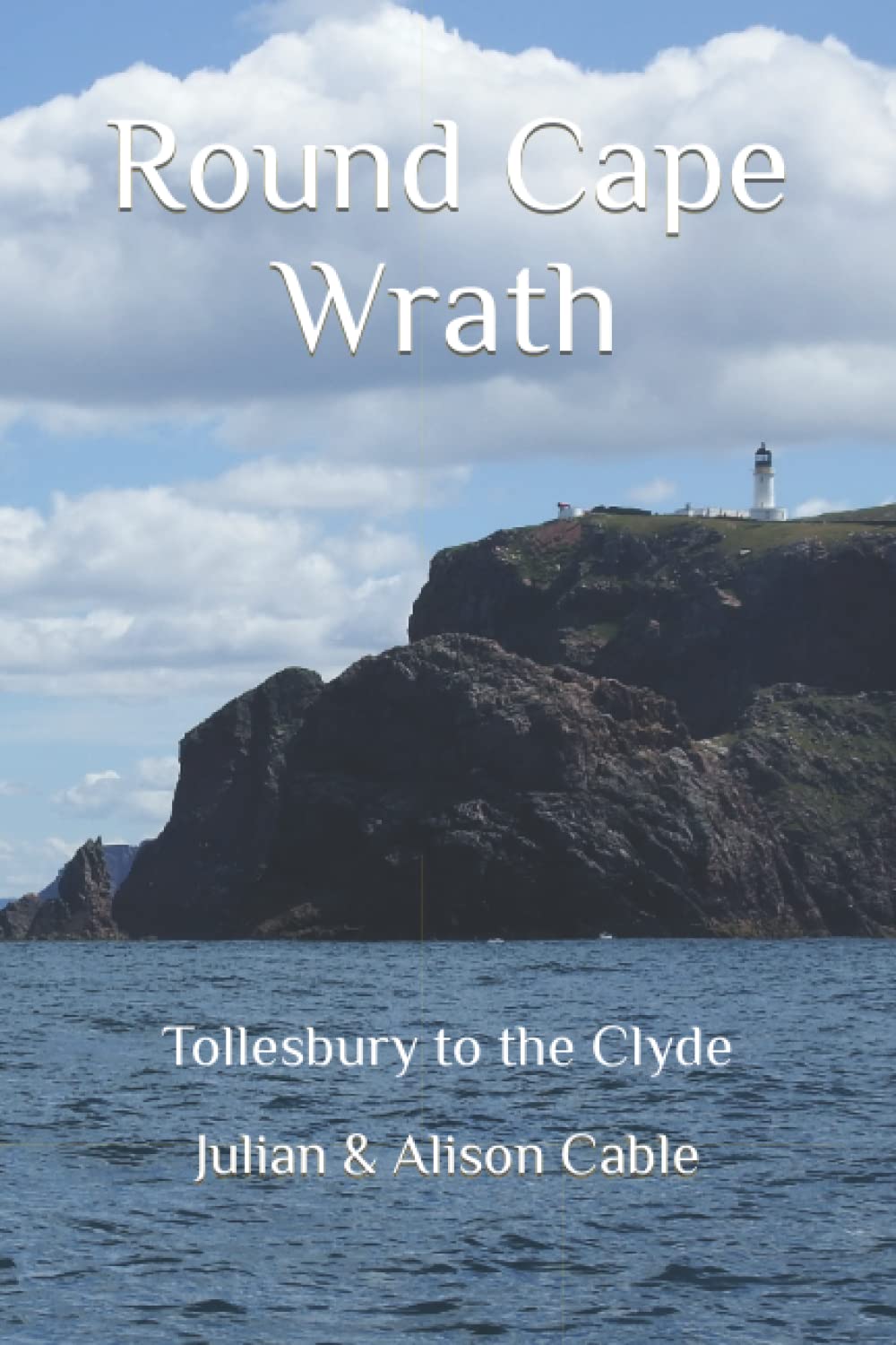 Round Cape Wrath: Tollesbury to the Clyde (Robinetta)