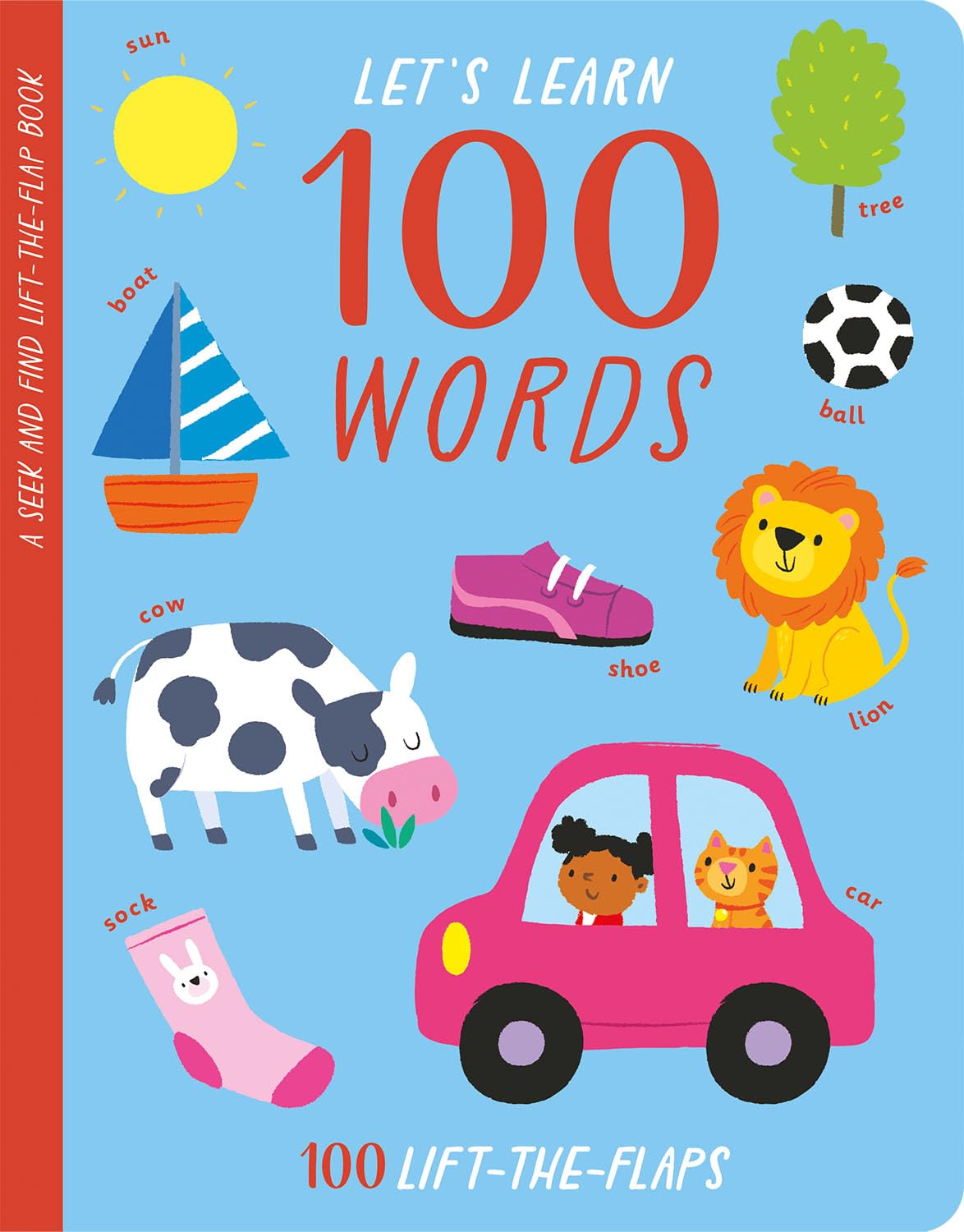 Let's Learn 100 Words: A Seek and Find Lift-the-flap Book (First 100 Lift-the-Flaps)
