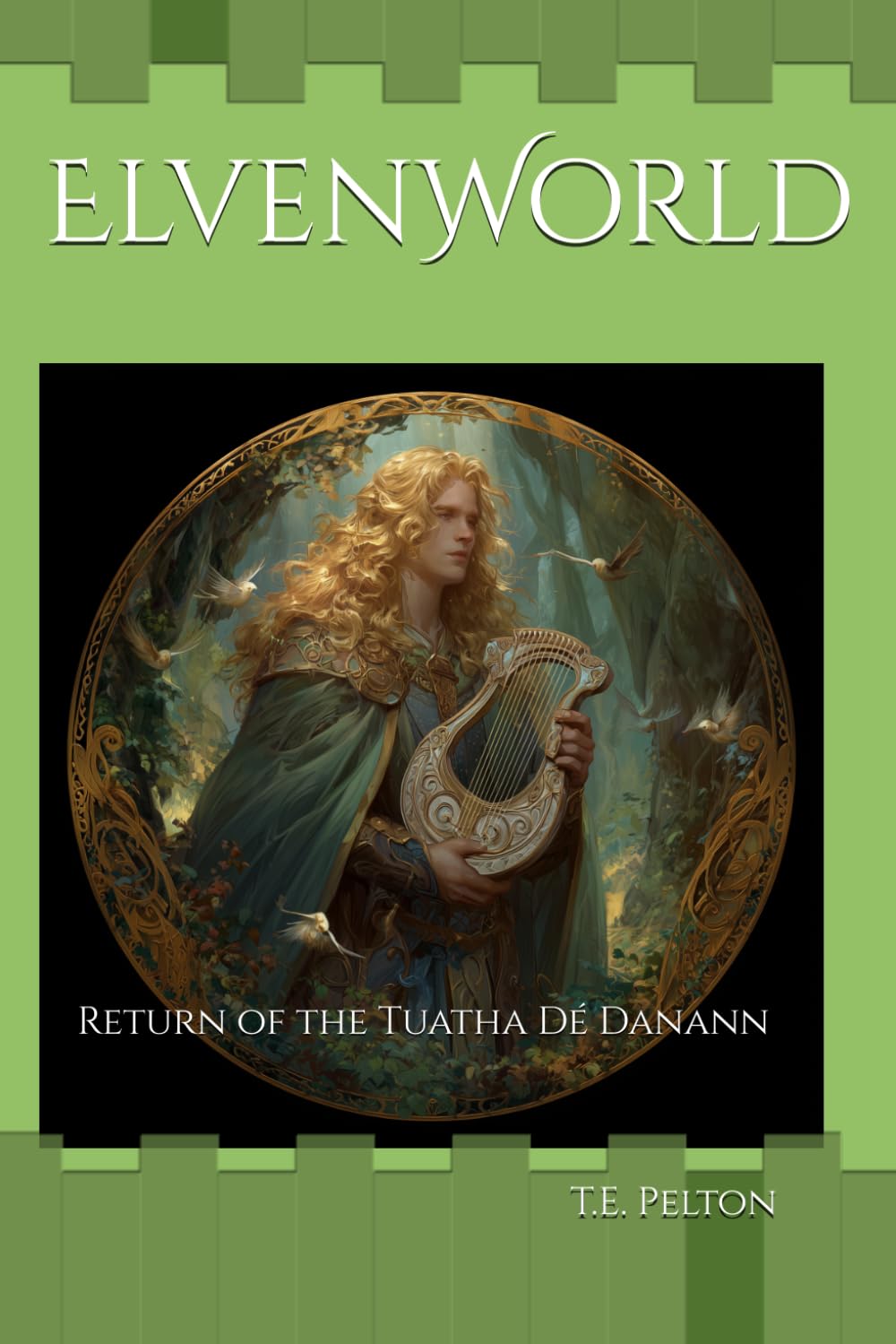 ElvenWorld: Return of the Tuatha Dé Danann (ElvenWorld Adventures)