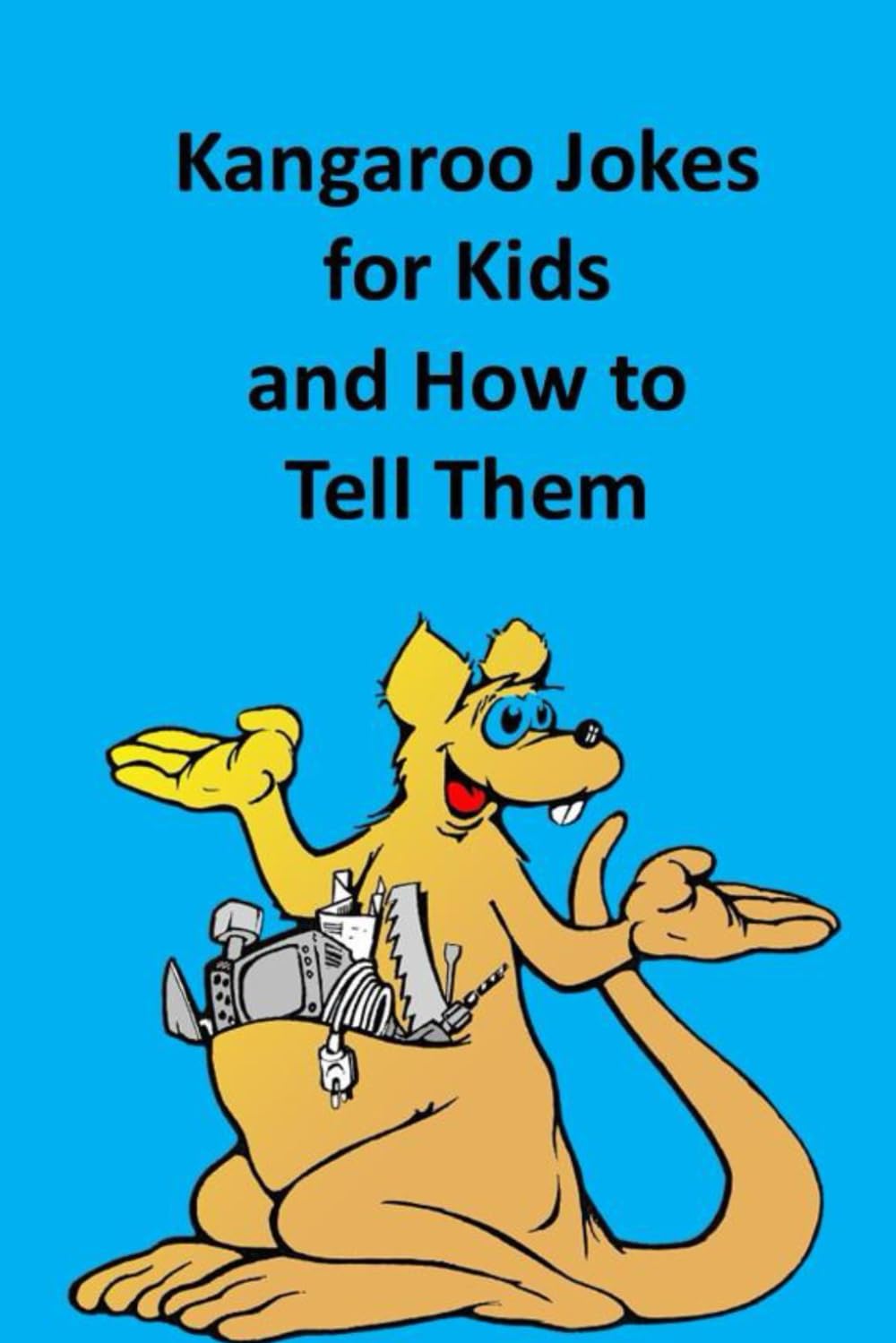 Kangaroo Jokes for Kids and How to Tell Them