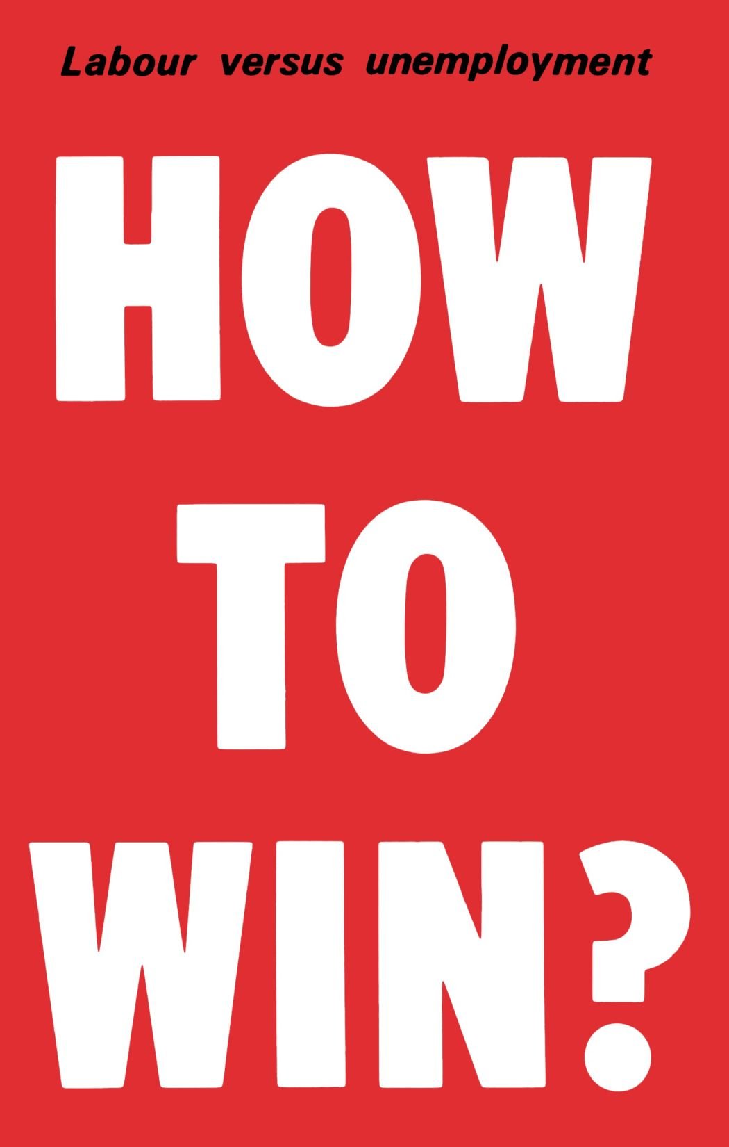 How to Win: Democratic Planning and the Abolition of Unemployment