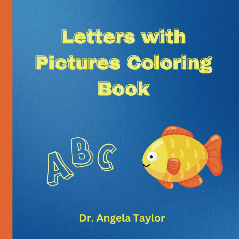 Alphabets and Pictures Coloring Book: Learning to Read and Write