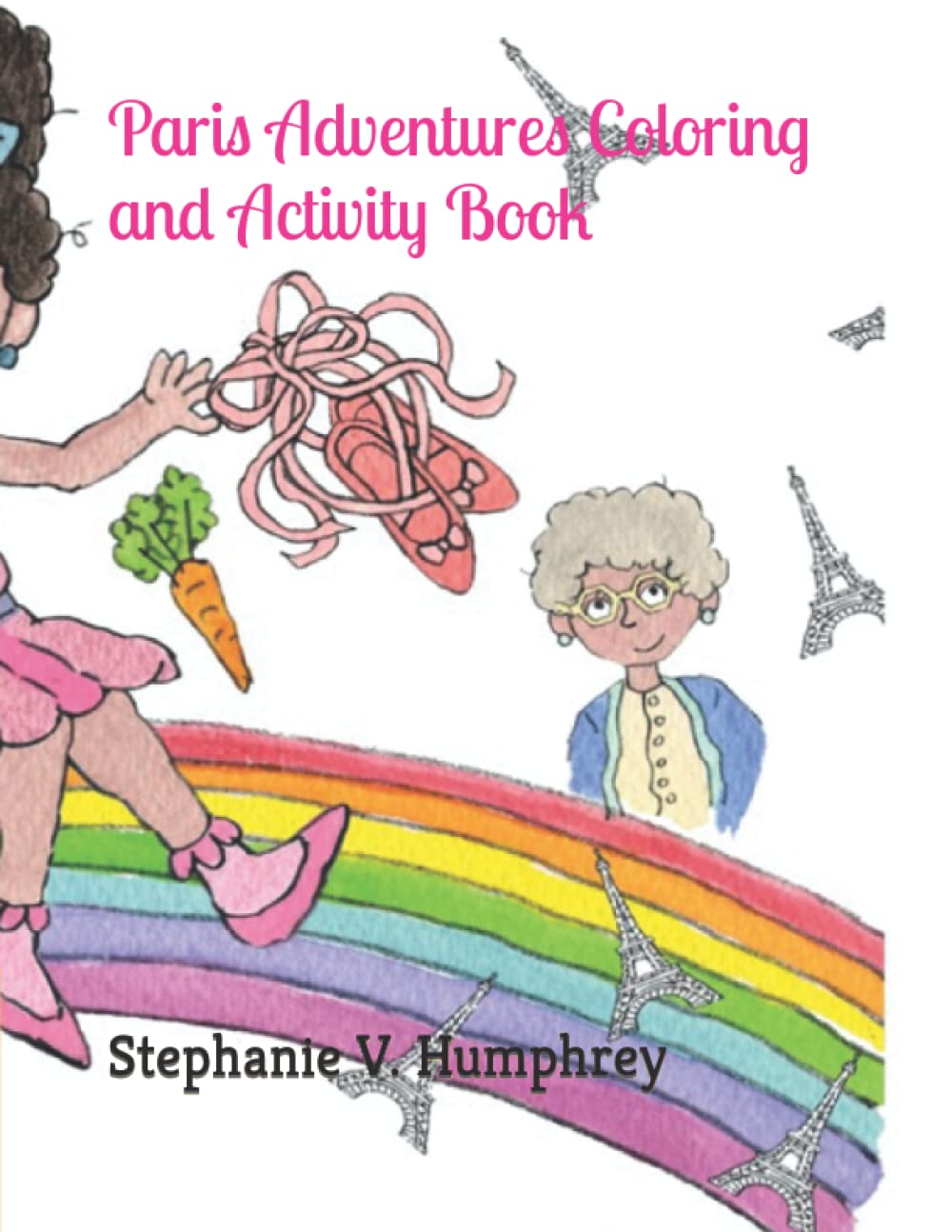 Paris Adventures Coloring and Activity Book (Paris Adventures Books)