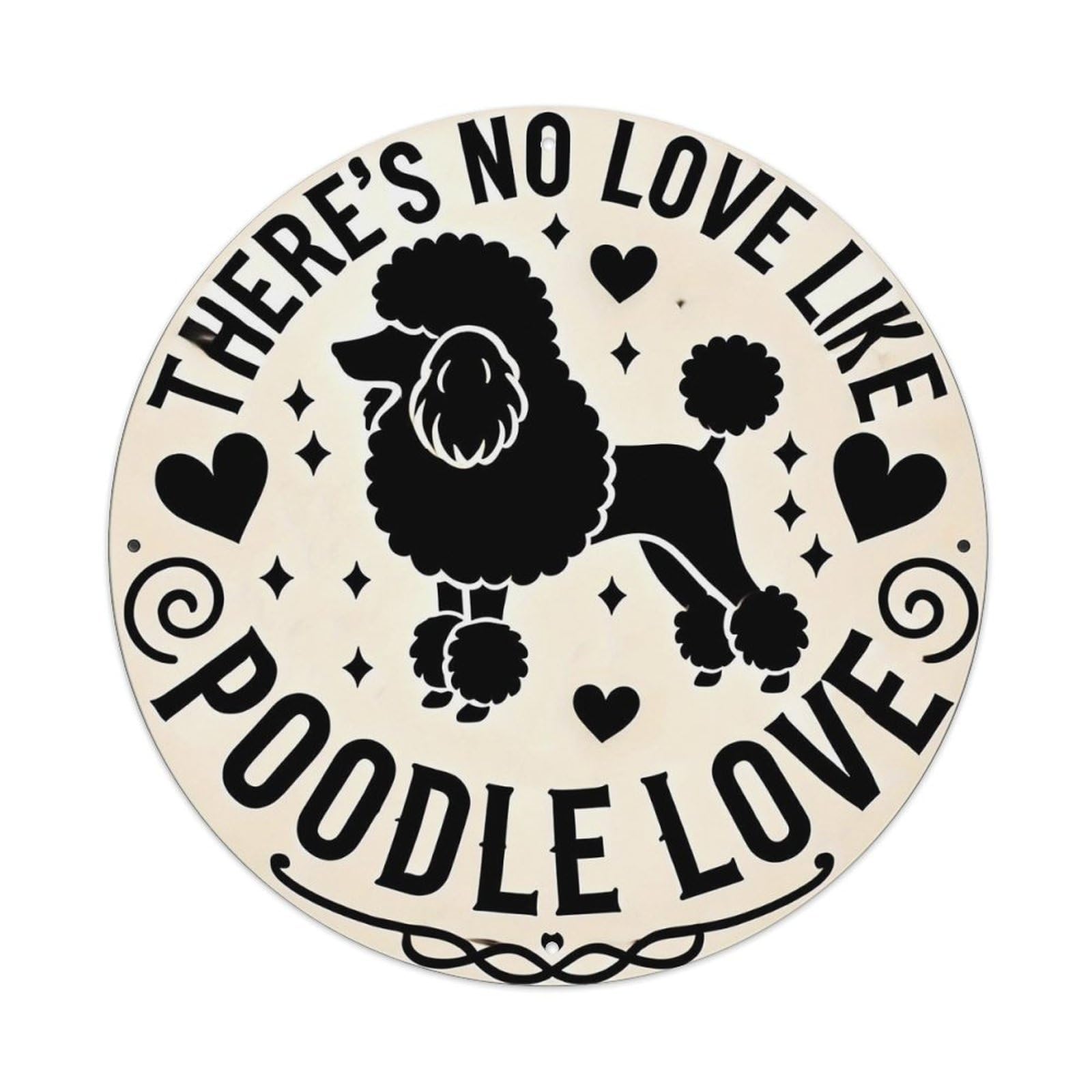 There Is No Poodle Love Tin Sign Metal Poster Vintage Metal Signs for Home Man Cave Bar Cafe Kitchen laundry room Wall Decorations 8x8 inches