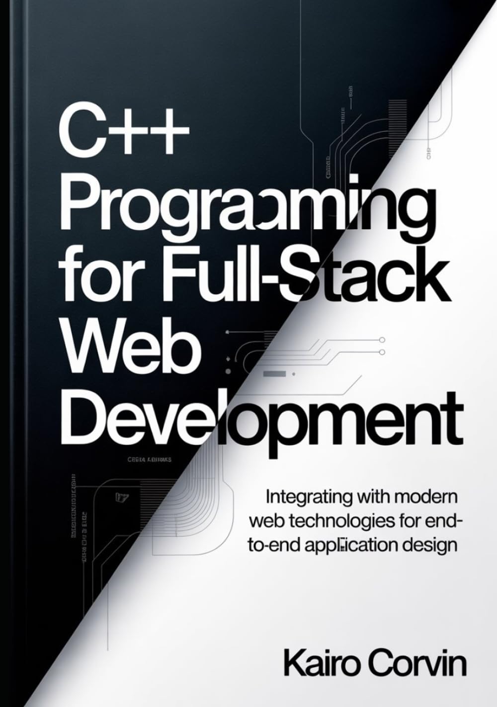 C++ Programming for Backend Systems: Designing Scalable Services, APIs, and High-Performance Server Architectures (C++ Systems Engineering Series)