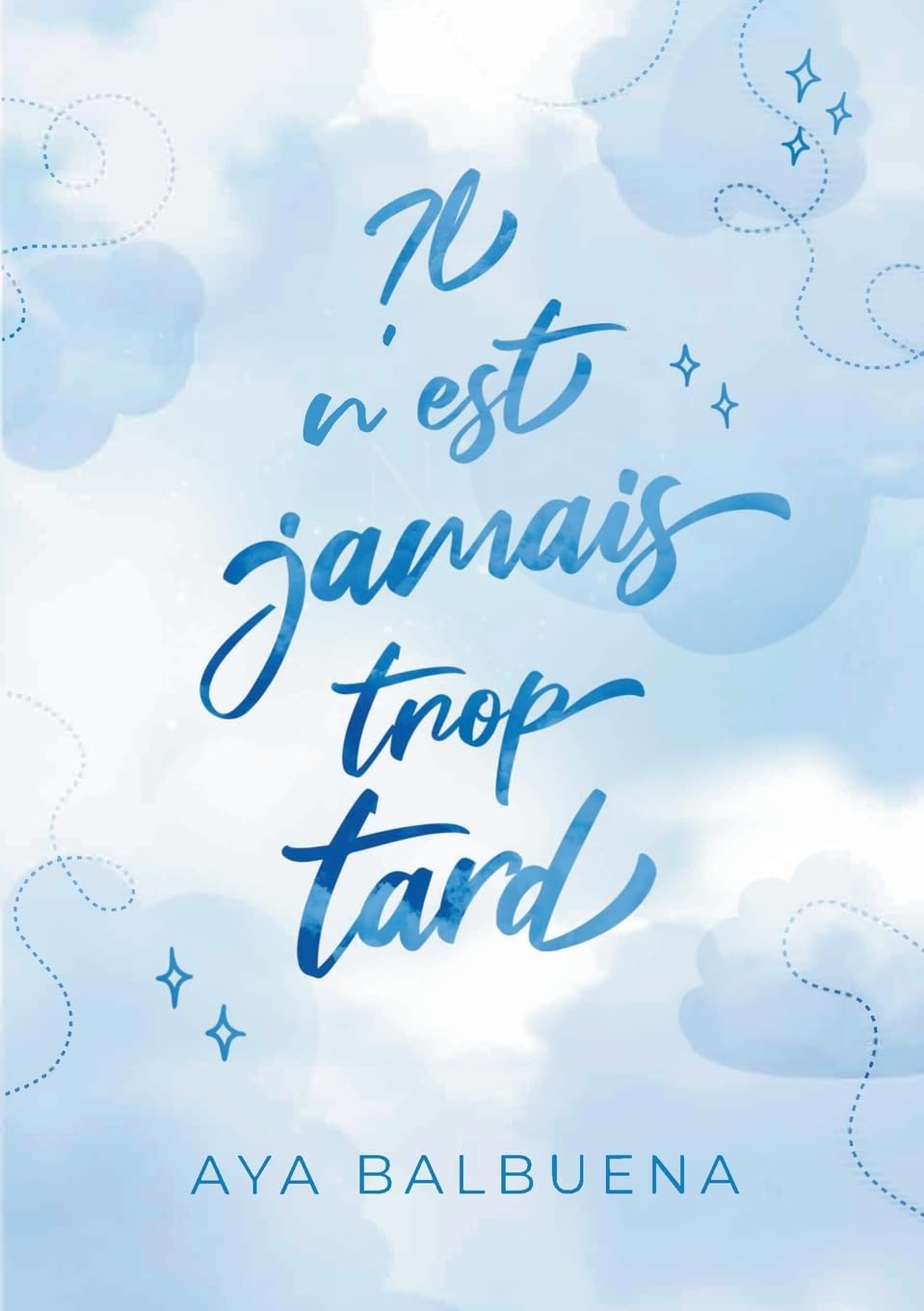 Il n'est jamais trop tard