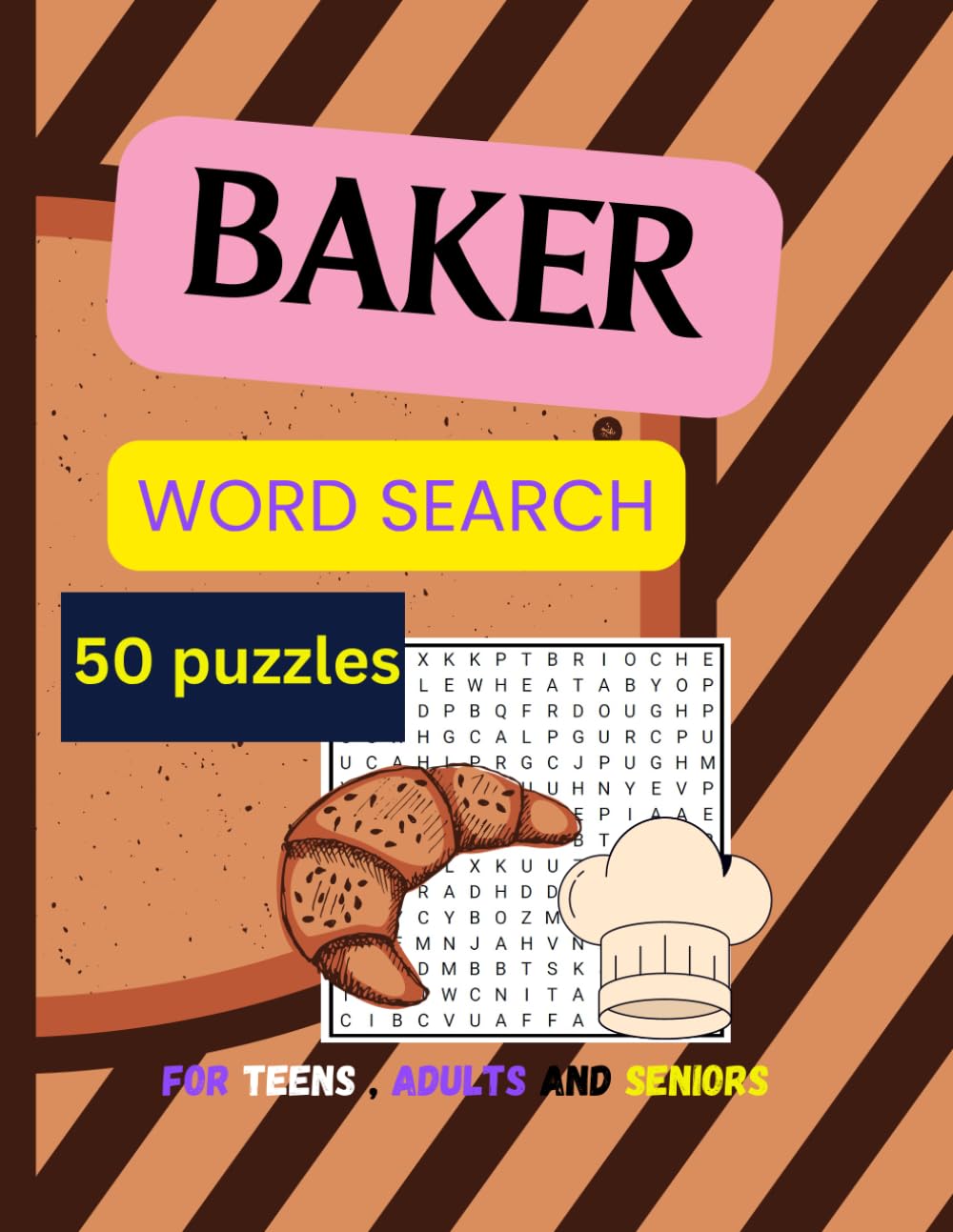Baker word search: word search puzzles about baker profession for teens, adults, seniors | 50 puzzles , 8.5 x 11 in