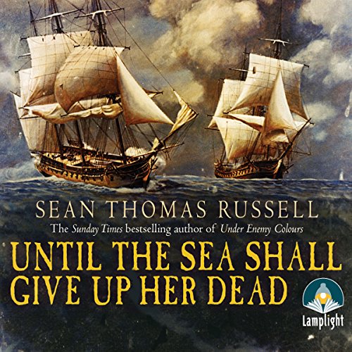 Until the Sea Shall Give Up Her Dead (Audio Download) Sean Thomas