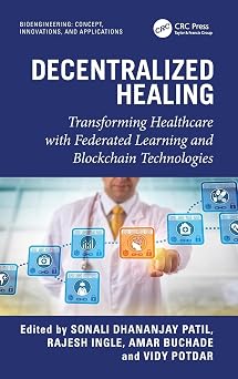 Decentralized Healing: Transforming Healthcare with Federated Learning and Blockchain Technologies-Wow! eBook