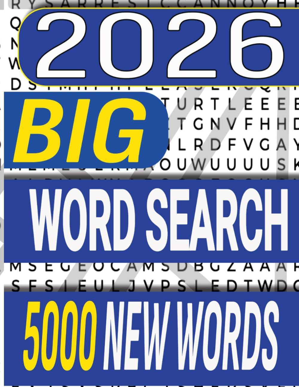 Big word search book: 5,000 New Words – Large Print, One Puzzle per Page, Extra-large puzzle collection, Fun and Relaxing for Seniors and Teens. Word Search Puzzles with Simple Fonts for All Ages.