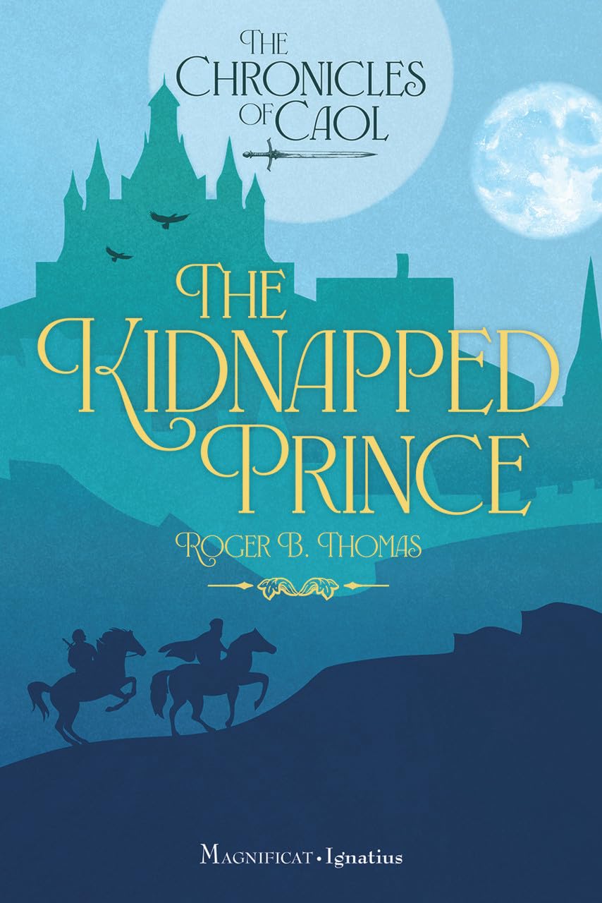 The Kidnapped Prince: The Chronicles of Caol, Book 1