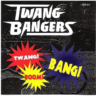 Twangbangers (Ger) - Twang Boom Bang