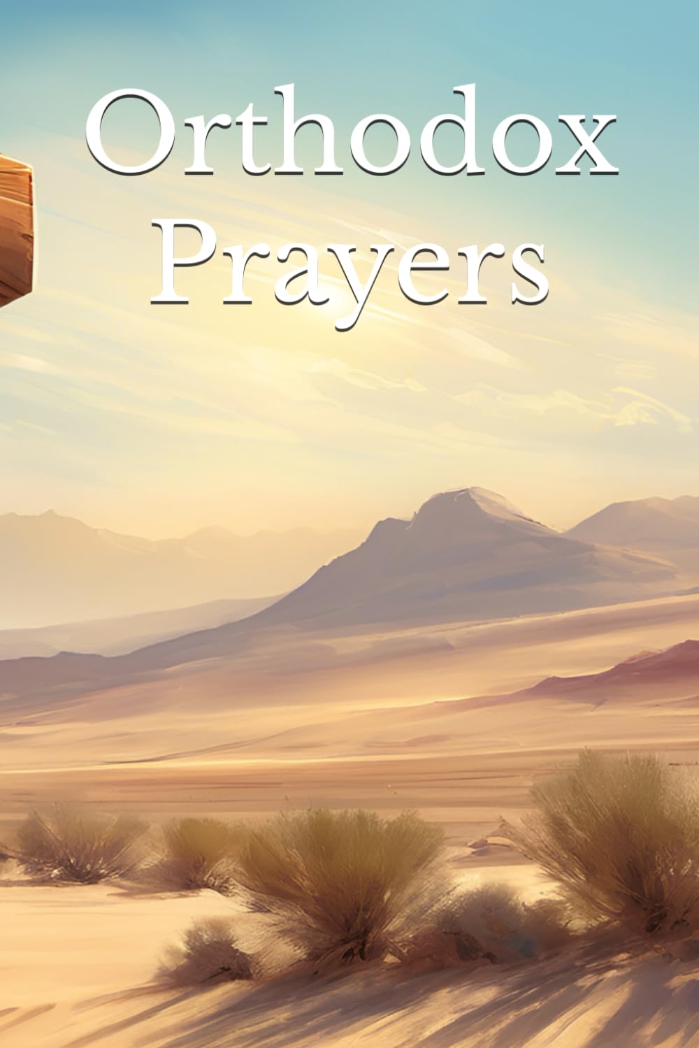 A Journey of Faith: The Orthodox Christian Prayer Book
