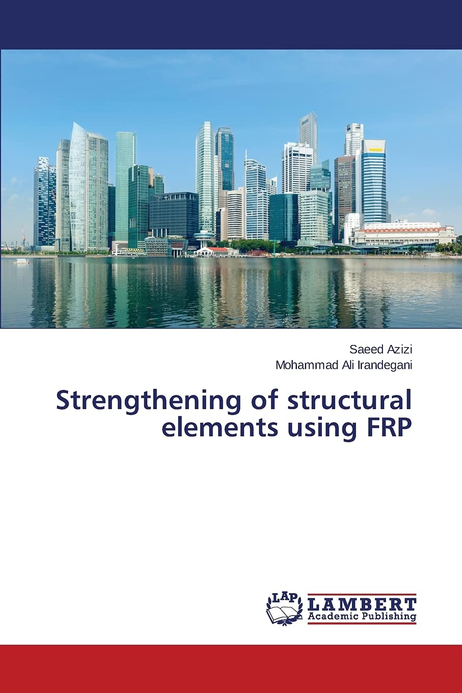 Strengthening of Structural Elements Using Frp