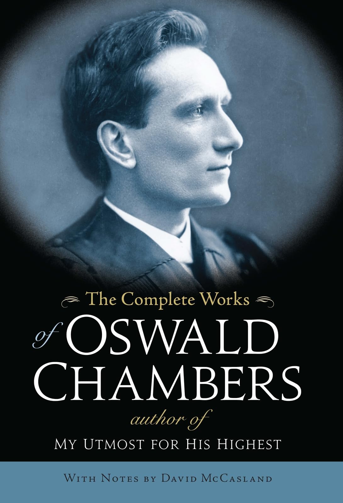 The Complete Works of Oswald Chambers Hardcover – April 1, 2013