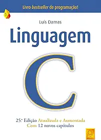 Linguagem c (25.ª edição atualizada e aumentada)