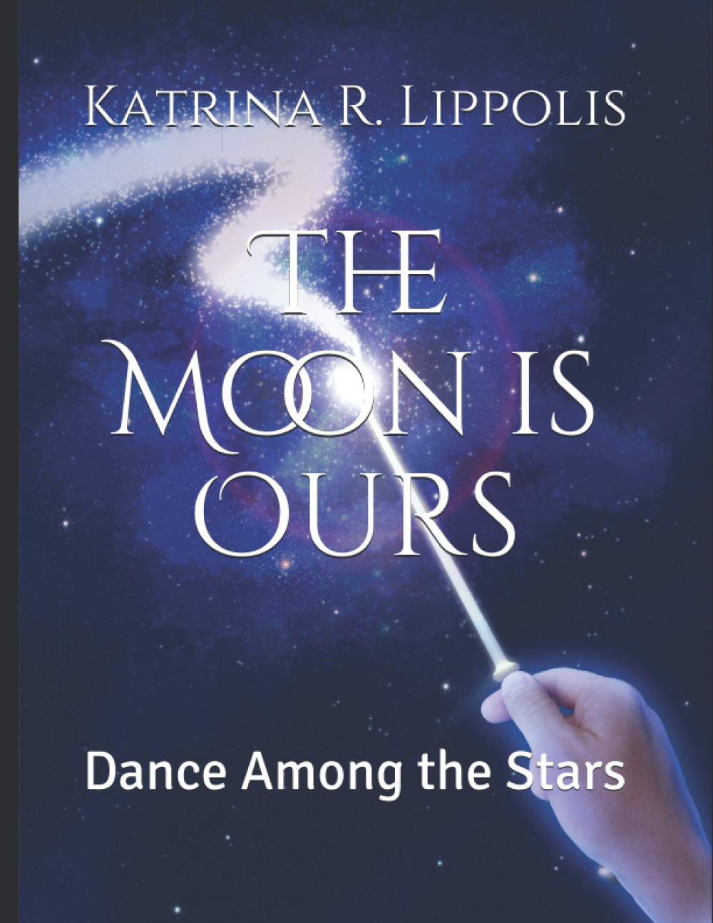 The Moon is Ours: Dance Among the Stars