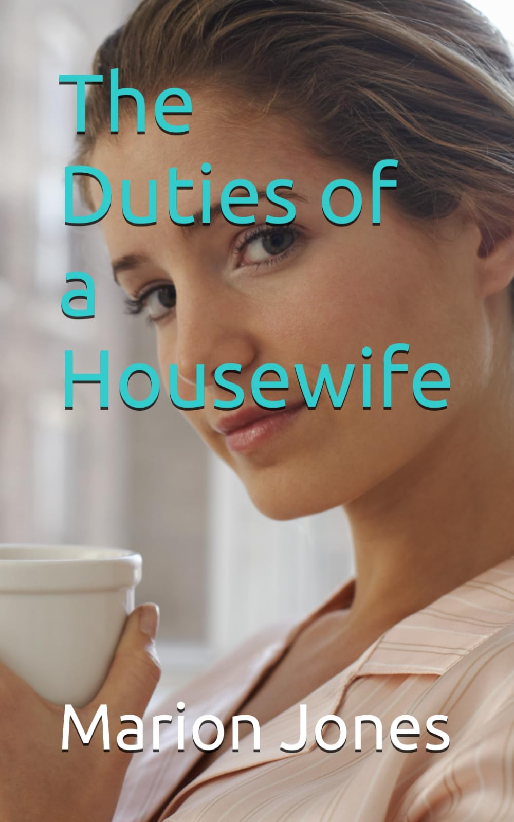 The Duties of a Housewife