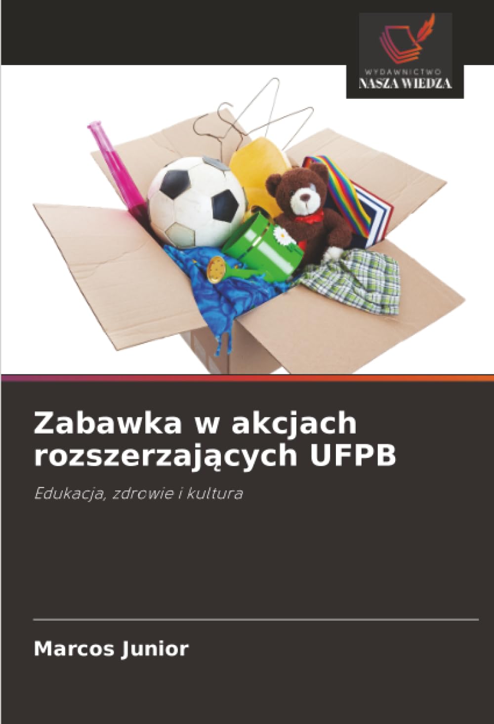 Zabawka w akcjach rozszerzających UFPB: Edukacja, zdrowie i kultura