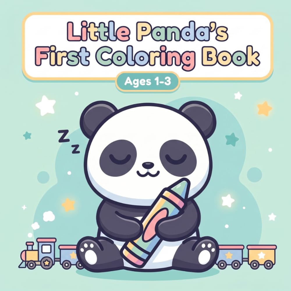 Little Panda's First Coloring Book: Cozy, Big & Simple Coloring Pages for Toddlers Ages 1-3