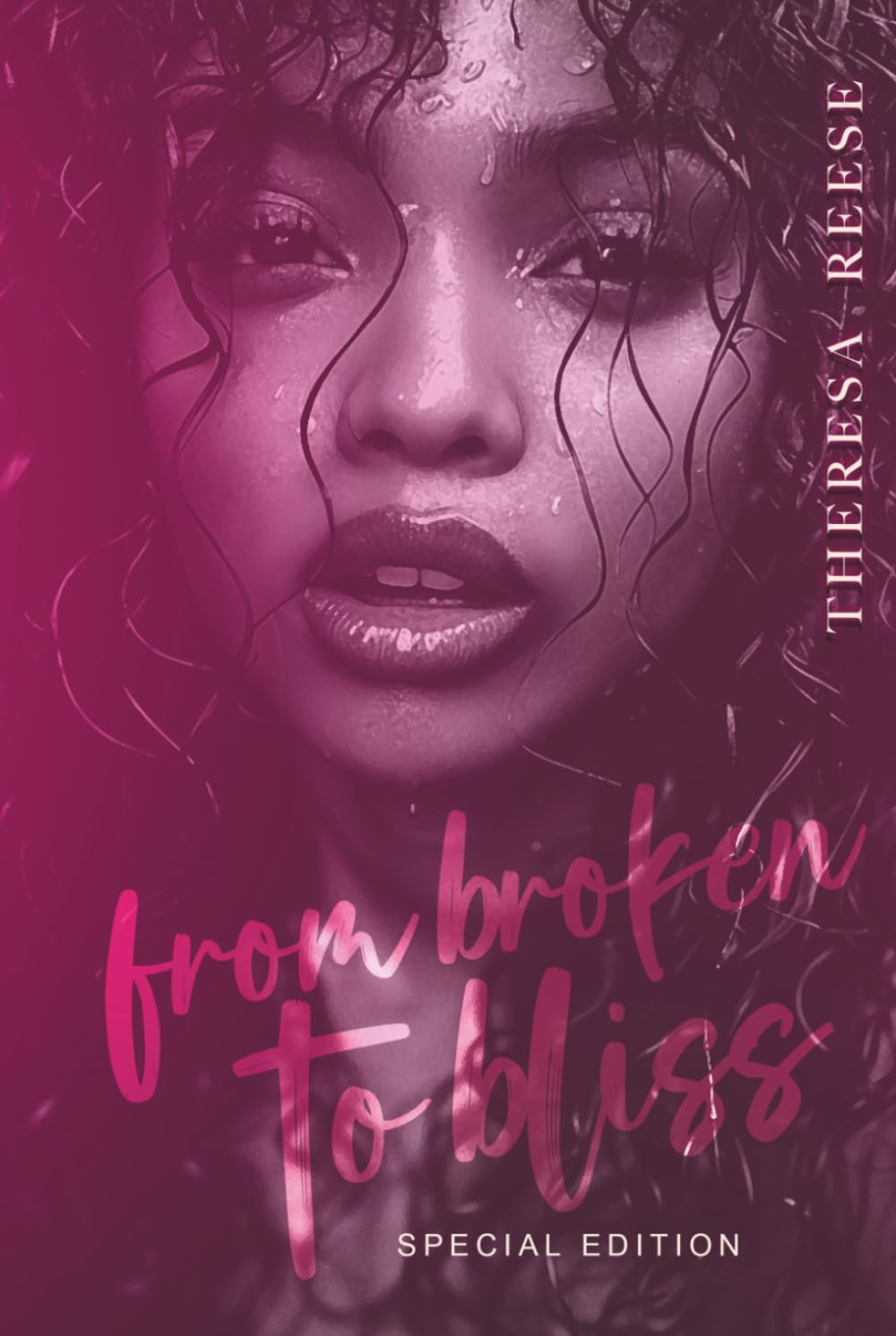 From Broken to Bliss: A New York Love Story: Special Edition