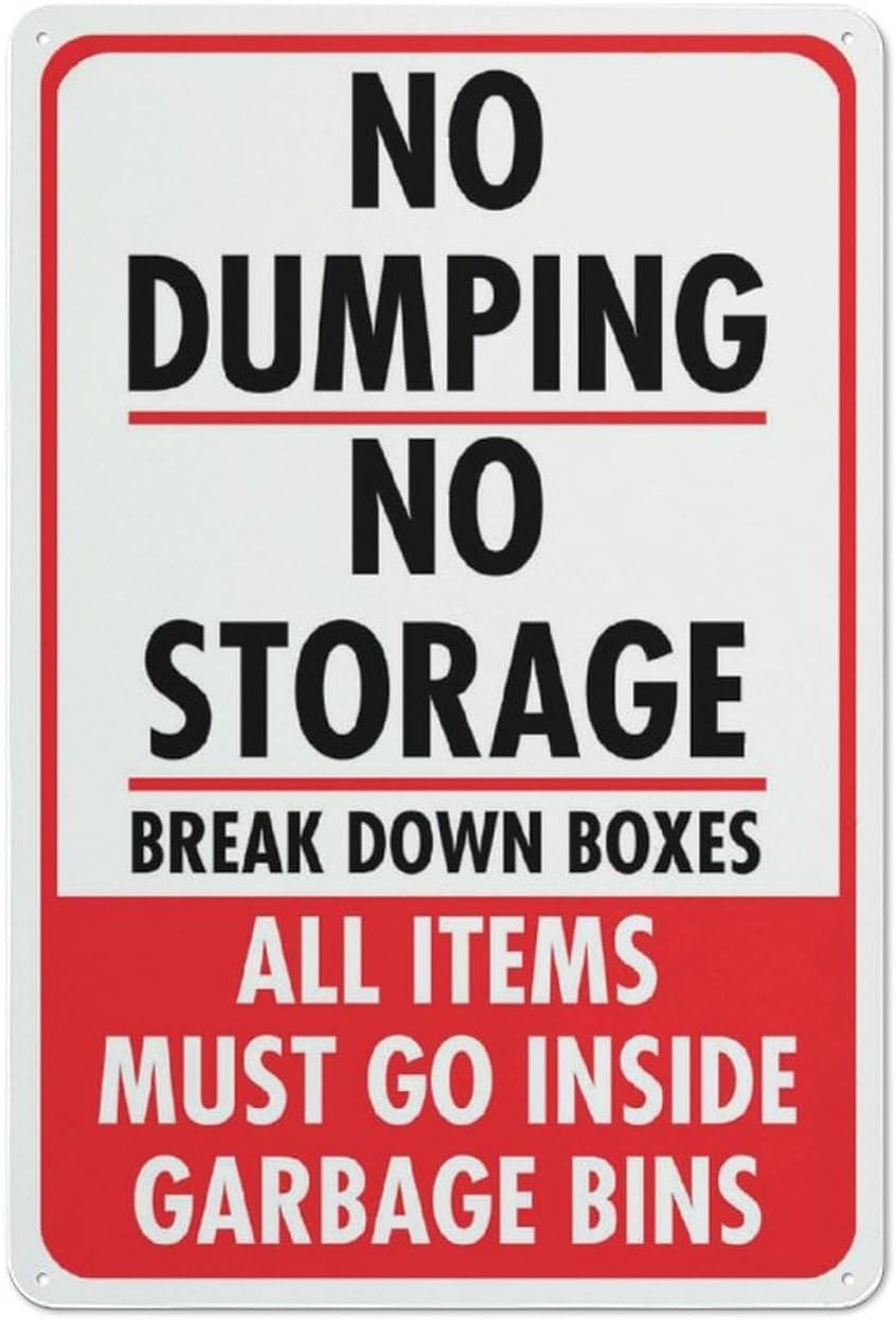 No Dumping No Storage Break Down Boxes All Items in Bins Rust Free Aluminum Sign - Ink Printed, Weatherproof Decor with Pre-Drilled Holes for Home Outdoor - 12x8 Inch​