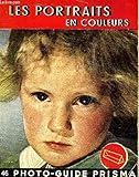 prisma photography studio  LES PORTRAITS EN COULEURS - COLLECTION PHOTO GUIDE PRISMA N°46.