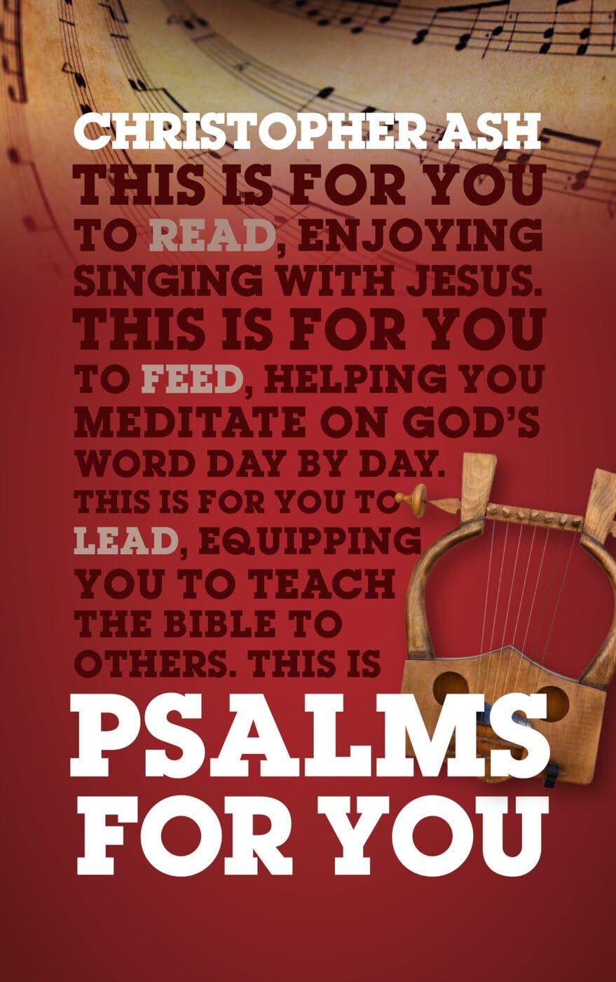 Psalms For You by Christopher Ash - 9781784984151