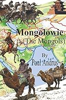 Mongołowie: The Mongols 1521348618 Book Cover